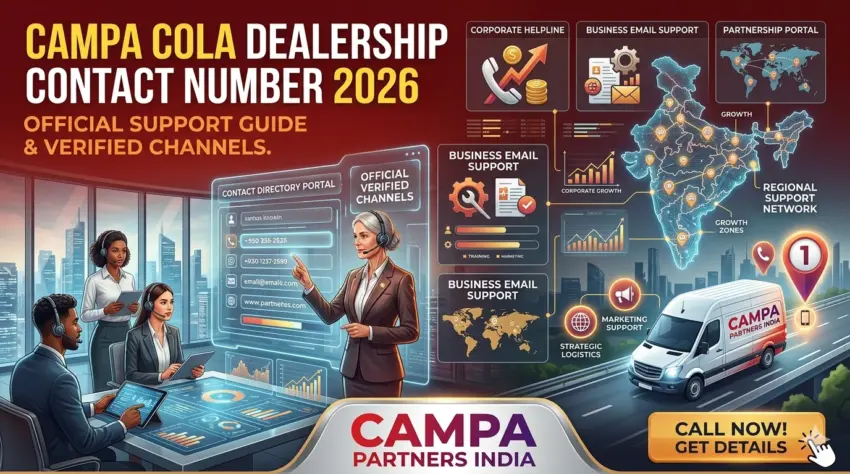 Official Campa Cola dealership contact number 2026: Verified business helpline, corporate email support, and regional partnership directory portal by Campa Partners India.